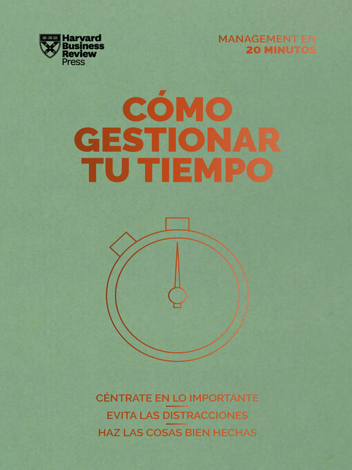 Title details for Cómo gestionar tu tiempo. Serie Management en 20 minutos by Harvard Business Review - Available